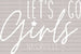 LET'S GO Girls X NASHVILLE DTF Transfer ready2transfer White