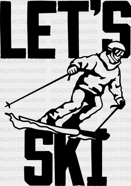 Let’s Ski - Skiing Dtf Heat Transfer Adult Unisex S & M (10’’) / Black