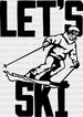Let's Ski - Skiing DTF Heat Transfer ready2transfer Black