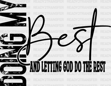 Letting God Do The Best - Christianity Dtf Transfer Adult Unisex S & M (10’’) / Dark Color