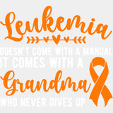 Leukemia Doesn't Come With A Manual - Leukemia DTF Transfers ready2transfer Light Color Design (See Imaging)