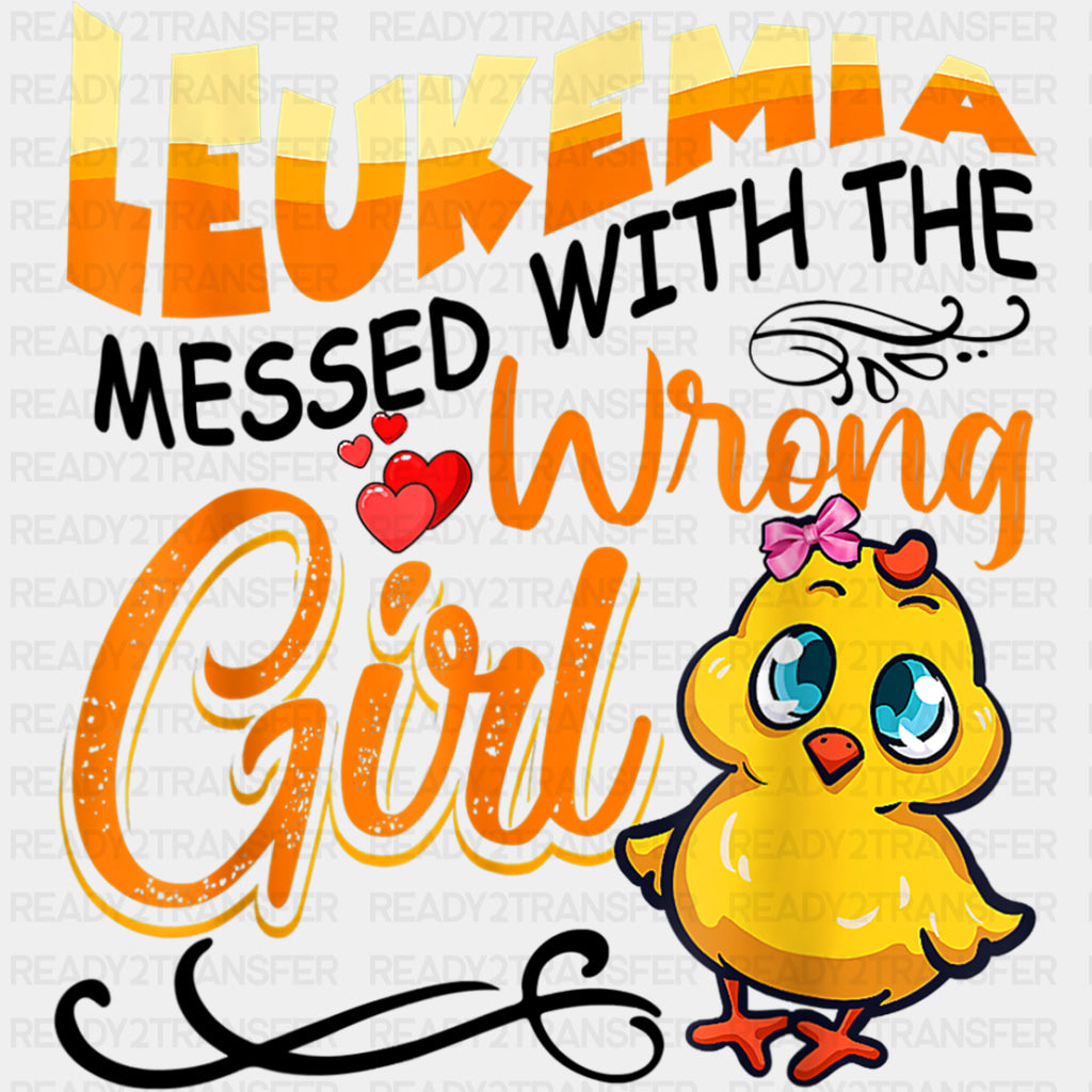 Leukemia Messed With The Wrong Girl - Leukemia DTF Transfers ready2transfer Dark Color Design (See Imaging)
