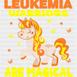 Leukemia Warriors Are Magical - Leukemia DTF Transfers