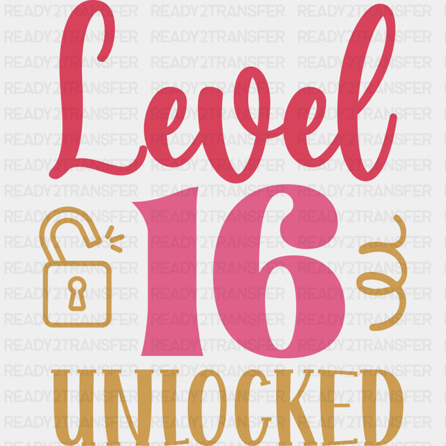 Level 16 Unlocked - Sweet 16 DTF Transfers ready2transfer