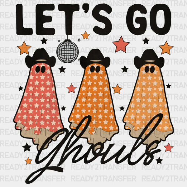 LEZ GO GHOULS DTF Transfer