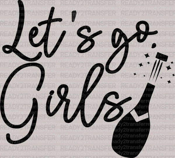 LEZ GO GIRLS DTF Transfer