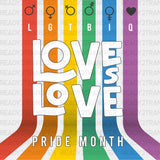 Lgtbiq Love Is Pride Month Dtf Transfer