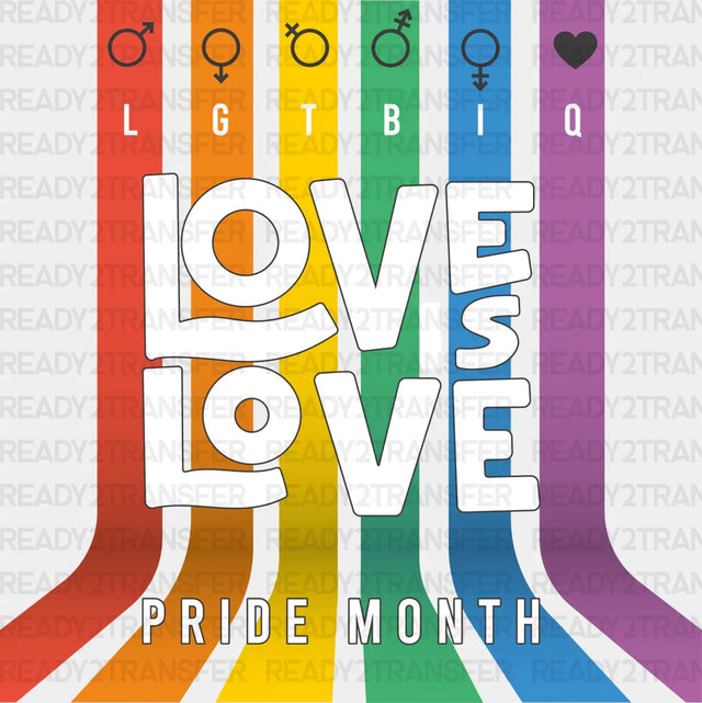 Lgtbiq Love Is Pride Month Dtf Transfer