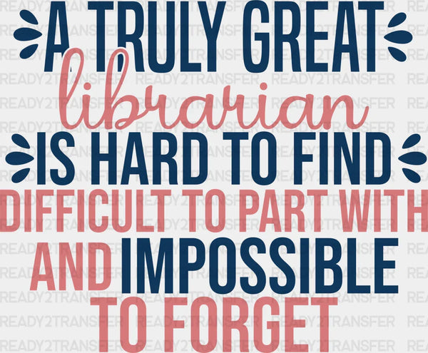 Librarian is Hard To Find  Design - Librarian DTF heat transfer