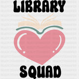 Library Squad Heart & Book - Librarian DTF Transfers Adult Unisex - S & M (10’’) / Dark Color Design (See Imaging)