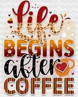 Life Begins After Coffee Dtf Transfer