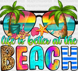 Life Is Better At The Beach Design Summer DTF Transfer ready2transfer