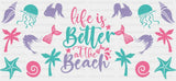 Life Is Better At The Beach Pink Purple & Teal - Summer Cup Wrap UV Sticker Permanent UV DTF Decal