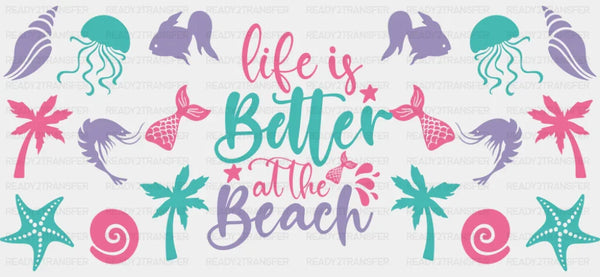 Life Is Better At The Beach Pink, Purple & Teal - Summer Cup Wrap UV Sticker Permanent UV DTF Decal