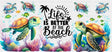 Life Is Better At The Beach Turtles - Summer Cup Wrap UV Sticker Permanent UV DTF Decal