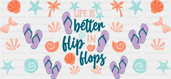 Life Is Better In Flip Flops Purple Design  - Summer Cup Wrap UV Sticker Permanent UV DTF Decal