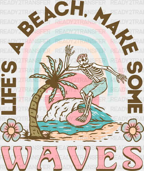 Life’s A Beach Make Some Waves Summer Dtf Transfer Adult Unisex - S & M (10’) / Black