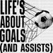 Life's About Goals - Soccer DTF Heat Transfer ready2transfer Black