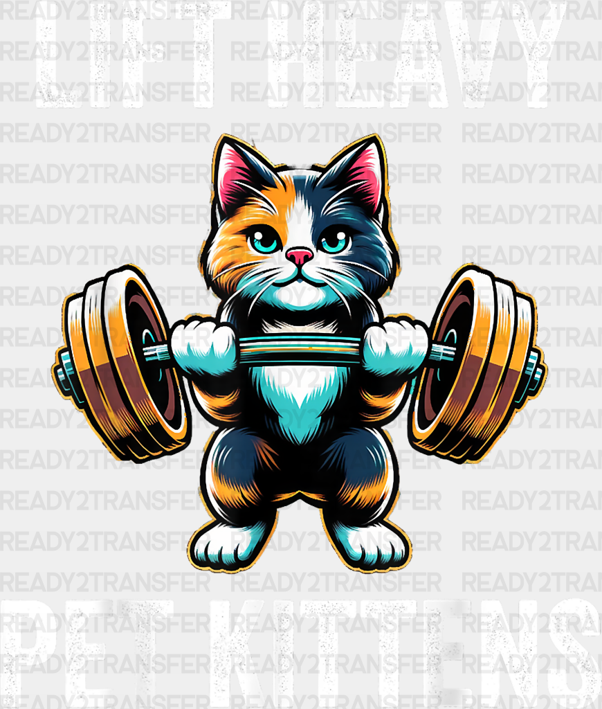 Lift Heavy Pet Kittens - Gym Dtf Heat Transfer Adult Unisex S & M (10’’) / White