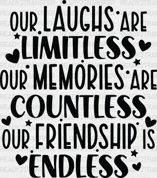 Limitless Countless Endless - Best Friends DTF Transfer