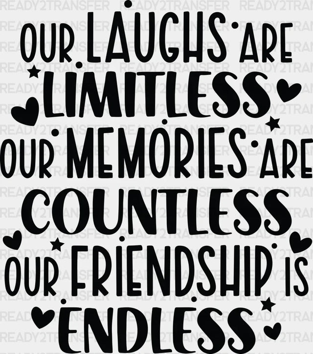 Limitless Countless Endless - Best Friends Dtf Transfer Adult Unisex S & M (10’’) / Dark Color