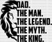Lion Dad The Man The Myth Father's Day DTF Transfer ready2transfer Black