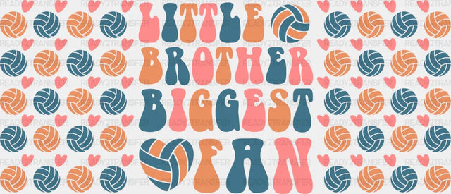 Little Brother Biggest Fan - Volleyball Cup Wrap Uv Sticker Permanent Dtf Decal
