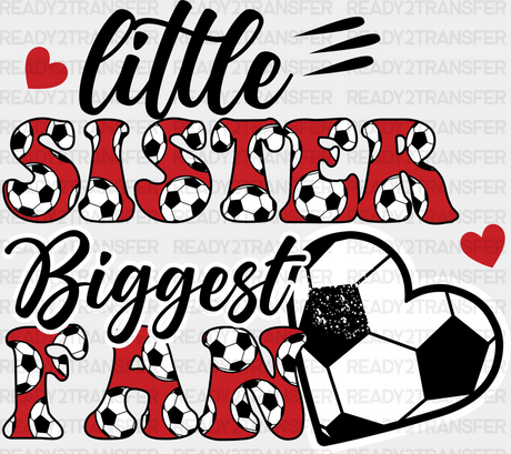 Little Sister Biggest Fan Design - Soccer Dtf Heat Transfer Adult Unisex S & M (10’’) / Black