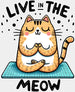 Live In The Meow - Yoga DTF Heat Transfer ready2transfer White
