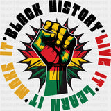 Live It Learn Make - Blm Dtf Transfer Adult Unisex S & M (10’’) / Dark Color Design (See Imaging)