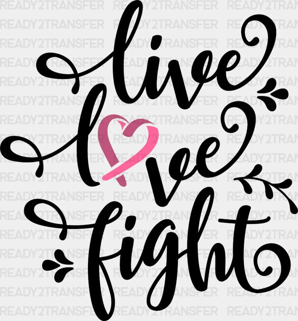 Live Love Fight DTF Transfer