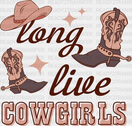 Long Live Cowgirls Dtf Transfer