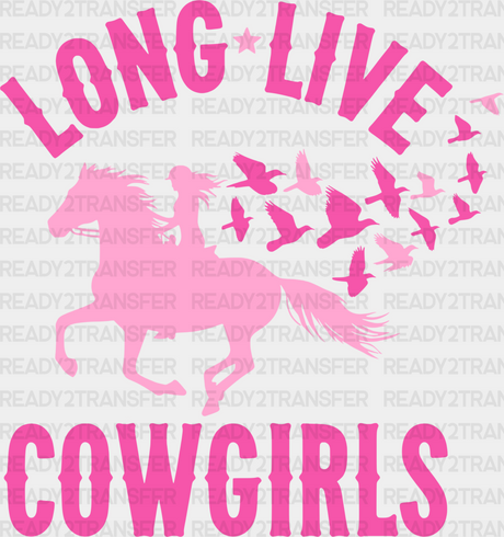 Long Live Cowgirls Pink Design - Cowgirl Dtf Transfers