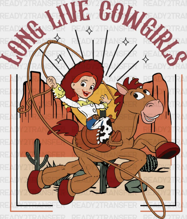 Long Live Cowgirls Toy Story Jessie - Cowgirl DTF Transfer