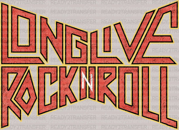 LONGLIVE ROCKNROLL DTF Transfer