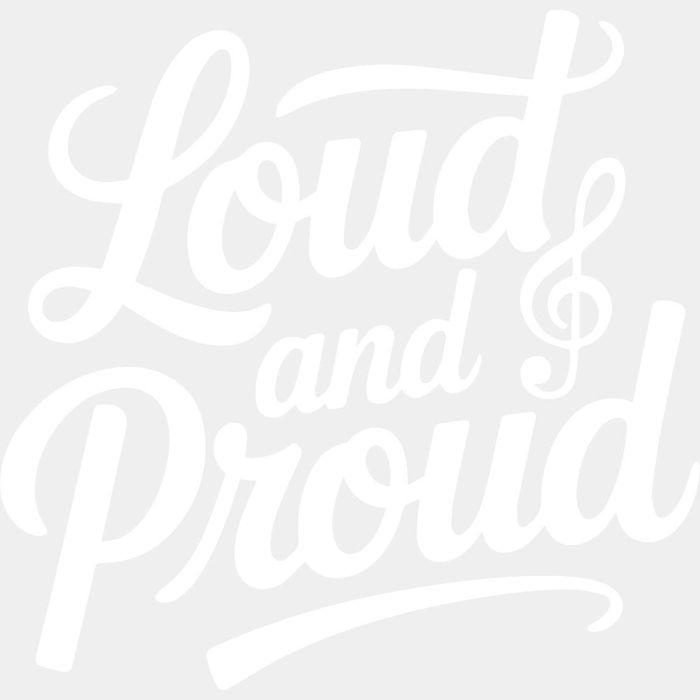 Loud And Proud - Music DTF Transfers ready2transfer Light Color Design (See Imaging)