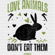 Love Animals Don’t Eat Them - Vegan DTF Transfers - Adult Unisex - S & M (10’’) / Dark Color Design (See Imaging)