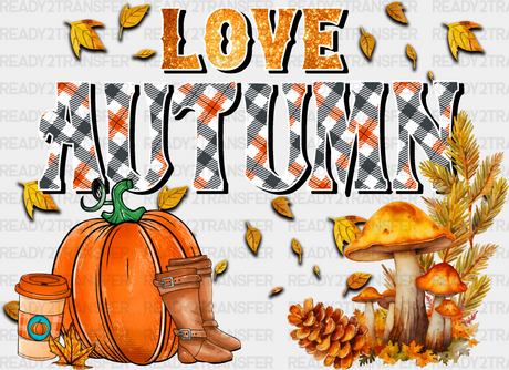 Love Autumn Boots - Fall Dtf Transfer