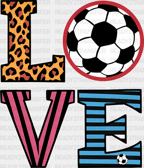 Love Design - Soccer Dtf Heat Transfer