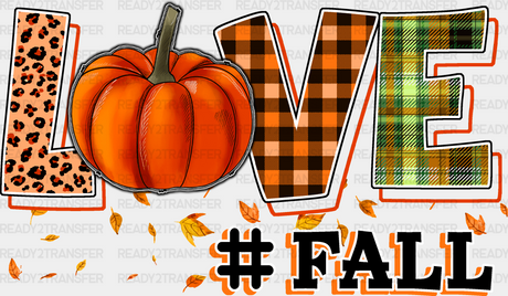 Love Fall Pumpkin Design - Dtf Transfer Adult Unisex S & M (10’’) / Dark Color (See Imaging)