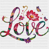 Love, Flowers - Quotes DTF Transfers ready2transfer