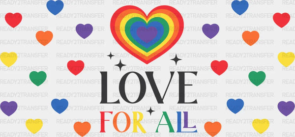 Love For All - LGBTQ Cup Wrap UV Sticker Permanent UV DTF Decal