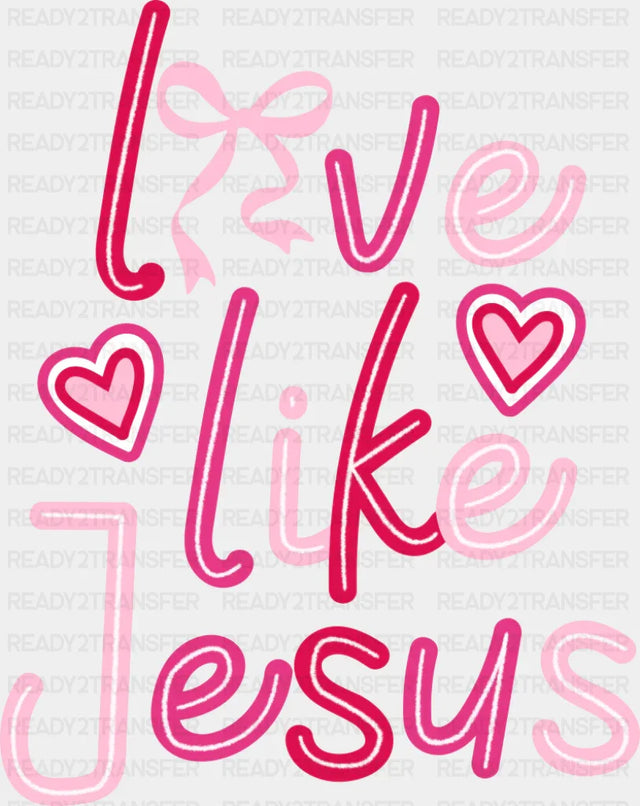 Love Like Jesus Pink Design - Christianity DTF Transfer