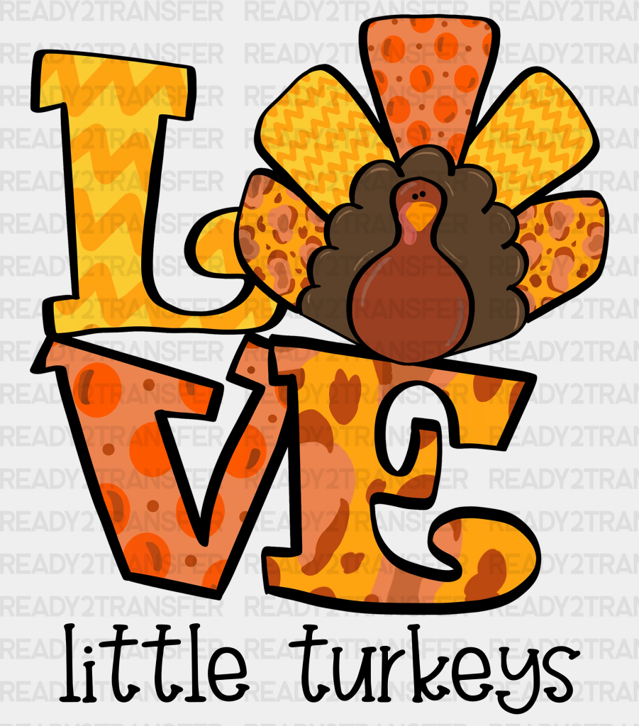 Love Little Turkeys Yellow And Orange - Thanksgiving Dtf Transfer Adult Unisex S & M (10’’) /