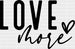 Love More Valentines Design Valentines DTF Transfer ready2transfer Black