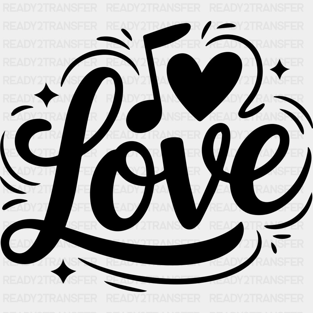 Love - Music DTF Transfers ready2transfer Dark Color Design (See Imaging)