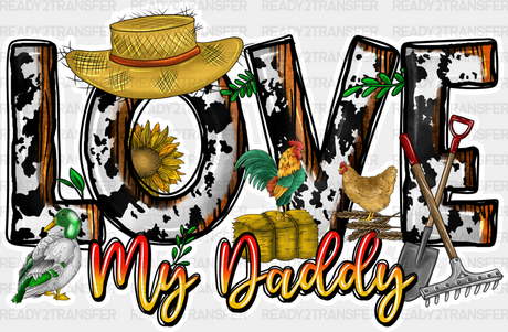 Love My Daddy Hat Design - Farmer Dtf Transfer Adult Unisex S & M (10’’) / Light Color (See Imaging)