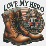 Love My Hero - Fire Department DTF Transfers ready2transfer Light Color Design (See Imaging)