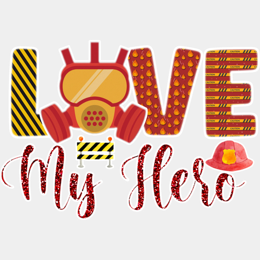 Love My Hero, Red Sequin - Fire Department DTF Transfers ready2transfer Light Color Design (See Imaging)