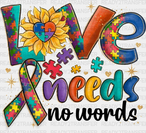 Love Needs No Words DTF Transfer